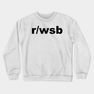 Wall Street Bets r/wsb Crewneck Sweatshirt